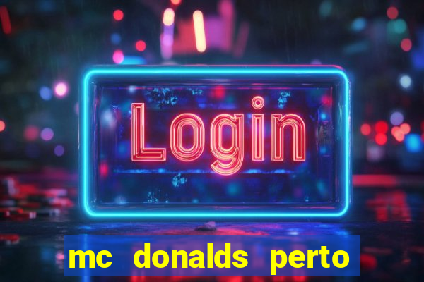 mc donalds perto de mim